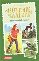 Mona Larch, Julia Walther - Hüterin des Waldes 1: Hannas Geheimnis