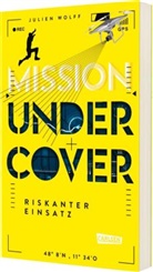 Julien Wolff - Mission Undercover