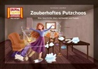 Eva Christian, Christian Eva, Julia Bittruf - Zauberhaftes Putzchaos / Kamishibai Bildkarten