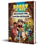 Bobby &amp; Max, Hannah Richter, Nicole Rademacher - Bobby & Max - Der Schatz von Kapitän Goldzahn