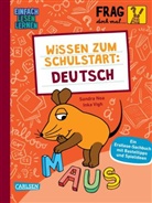 Sandra Noa, Inka Vigh - Frag doch mal ... die Maus: Wissen zum Schulstart: Deutsch