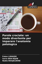Sarra Ben Rejeb, Nadia Boujelbene, Faten Limaiem - Parole crociate: un modo divertente per imparare l'anatomia patologica