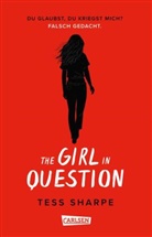 Tess Sharpe - The Girl in Question