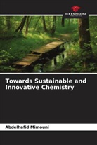 Abdelhafid Mimouni - Towards Sustainable and Innovative Chemistry