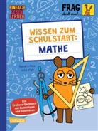 Sandra Noa, Inka Vigh - Frag doch mal ... die Maus: Wissen zum Schulstart: Mathe