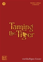 Brothers without a tomorrow - Taming the Tiger 5