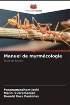 Paramanandham Jothi, Ronald Ross Pankirias, Malini Subramanian - Manuel de myrmécologie