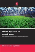Ilmer Condor Espinoza - Teoria e prática da amostragem