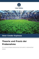 Ilmer Condor Espinoza - Theorie und Praxis der Probenahme