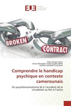Boris Goula Tojuin, Stevie Blondelle Tiodoung Blondelle, Judithe Violande Touossock - Comprendre le handicap psychique en contexte camerounais