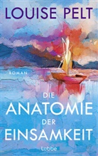 Louise Pelt - Die Anatomie der Einsamkeit