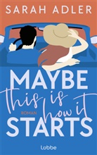 Sarah Adler - Maybe this is how it starts