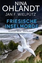 Nina Ohlandt, Jan F Wielpütz, Jan F. Wielpütz - Friesische Inselmorde