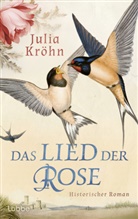 Julia Kröhn - Das Lied der Rose