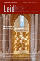 L Radbruch, Lukas Radbruch, Reiner Sörries, Peggy Steinhauser - Die Toten werden bestattet und die Lebenden tragen dafür Sorge