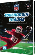 Constanze Steindamm - NFL: Touchdown-Träume - Ein Lese-Abenteuer über American Football