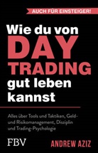 Andrew Aziz - Wie du von Daytrading gut leben kannst