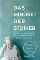 Mark Tuitert - Das Mindset der Stoiker