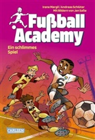 Irene Margil, Andreas Schlüter, Jan Saße - Fußball Academy 6: Ein schlimmes Spiel