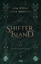 Leia Stone, Raye Wagner - Shifter Island - Der Wächter der Seelen
