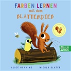 Alice Hemming, Nicola Slater - Farben lernen mit dem Blätterdieb