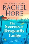 Rachel Hore, Hore Rachel - The Secrets of Dragonfly Lodge