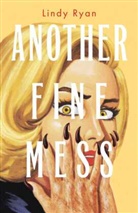 Lindy Ryan - Another Fine Mess