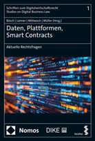 Fabian Bosch, Fabian Bösch, Simon Laimer, Anne-Chr Mittwoch, Anne-Christin Mittwoch, Ll. M. Müller... - Daten, Plattformen, Smart Contracts