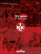 Dominic Bold, Ingo Konrad, Eric Scherer - 125 Jahre 1. FC Kaiserslautern