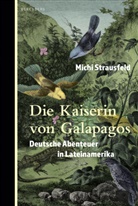 Michi Strausfeld - Die Kaiserin von Galapagos