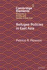 Petrice R. Flowers, Petrice R. (University of Hawaii Flowers, Flowers Petrice R. - Refugee Policies in East Asia
