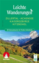 Mark Zahel - Leichte Wanderungen Zillertal - Achensee - Kaisergebirge - Kitzbühel