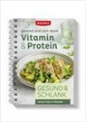 Betty Bossi - Gesund & schlank – Vitamin & Protein