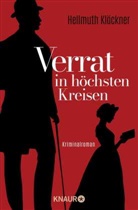 Hellmuth Klöckner - Verrat in höchsten Kreisen