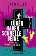 Achilles - Lügen haben schnelle Beine
