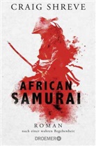 Craig Shreve - African Samurai