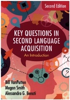 Alessandro G. Benati, Benati Alessandro G., Megan Smith, Smith Megan, Bill VanPatten, Bill (Independent Scholar) Smith Vanpatten... - Key Questions in Second Language Acquisition