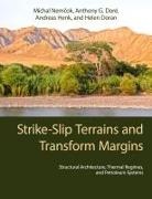 Helen Doran, Anthony G. Doré, Andreas Henk, Michal (Rm Geology) Dore Nemcok, Michal Nemčok - Strike-Slip Terrains and Transform Margins