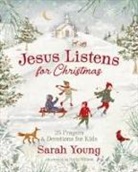 Sarah Young, Sally Wilson - Jesus Listens for Christmas