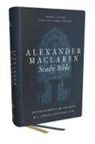 Thomas Nelson - Alexander Maclaren Study Bible: Encouragement and Insights for a Christ-Centered Life (NKJV, Hardcover, Comfort Print)