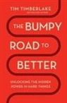 Tim Timberlake - The Bumpy Road to Better