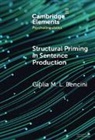 Giulia M. L. Bencini, Giulia M. L. (University of Bologna) Bencini - Structural Priming in Sentence Production