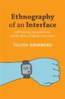 Yuliya Grinberg - Ethnography of an Interface
