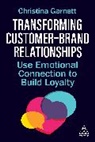 Christina Garnett - Transforming Customerbrand Relationships