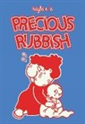 Kayla E., Kayla E - Precious Rubbish