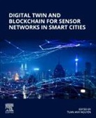 Tuan Anh Nguyen - Digital Twin and Blockchain for Sensor Networks in Smart Cities