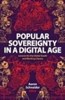 Aaron Schneider, Aaron (EDT) Schneider, Schneider Aaron - Popular Sovereignty in a Digital Age