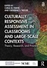 Carla M. Taylor Evans, Carla M. Evans, Catherine S. Taylor, Taylor Catherine S. - Culturally Responsive Assessment in Classrooms and Large Scale Context