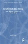 David Dean - Performing Public History