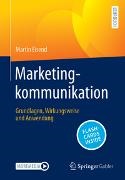 Martin Eisend - Marketingkommunikation - Grundlagen, Wirkungsweise und Anwendung